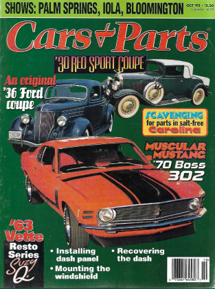 CARS & PARTS 1995 OCT - '36 FORD COUPE, '30 RED SPORT COUPE, '70 BOSS 302